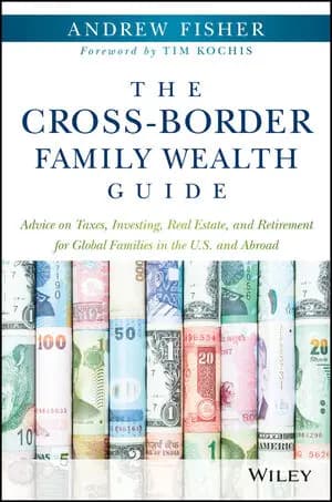 The Cross-Border Family Wealth Guide by Andrew Fisher
